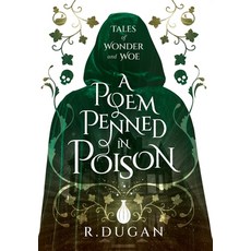 (영문도서)A Poem Penned in Poison Hardcover, Renee Dugan, English, 9781958927229