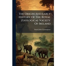 (英文圖書)The Origin And Early History Of The Royal Zoological Society Of Ireland 精裝版, Hutson Street Press, 英文