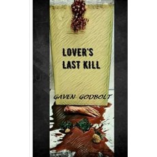 (영문도서)Lover's Last Kill Paperback, Createspace Independent Pub..., English, 9781724237910