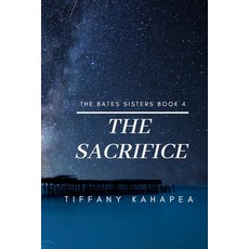 The Sacrifice: Book 4 Paperback, Independently Published, English, 9798571160209