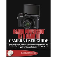 (英文圖書)Canon Powershot G7 X Mark III Camera User Guide: Master Settings Creative Techn... 平裝版, Independently Published, 英文