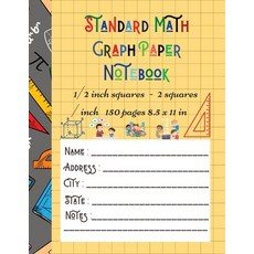 Standard Math Graph Paper Notebook - 1/2 inch squares - 2 squares / inch - 150 pages 8.5 x 11 in: Bi... Paperback, Brotss Studio, English, 9781716160080