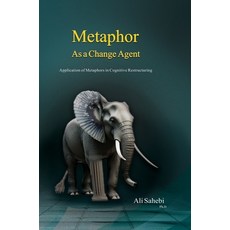 (영문도서)Metaphor as a Change Agent: Application of Metaphors in Cognitive Restructuring Hardcover, Kidsocado, English, 9781778922657