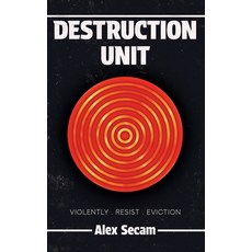 (영문도서)Destruction Unit: 1984 meets the housing crisis Paperback, Independently Published, English, 9798289692344