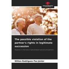 (英文圖書)The possible violation of the partner's rights in legitimate succession 平裝版, Our Knowledge Publishing, 英文