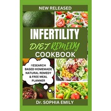 (영문도서) Infertility Diet Remedy Cookbook: Unlocking Fertility: Nourishing Lives One Bite at a Time -... Paperback, Independently Published, English, 9798877356870