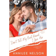 (영문도서)Don't Tell My Best Friend I Love Her Paperback, Leenie B Books, English, 9781990607660