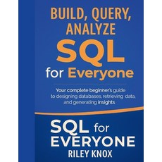 (英文圖書)Build Query Analyze: SQL for Everyone: Your complete beginner's guide to desig... 平裝版, Independently Published, 英文