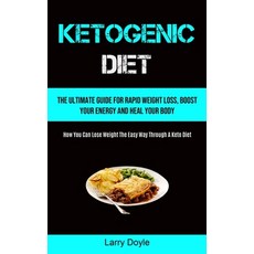 Ketogenic Diet: The Ultimate Guide For Rapid Weight Loss Boost Your Energy And Heal Your Body (How ... Paperback, Micheal Kannedy, English, 9781990207525