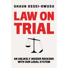 (영문도서)Law on Trial: An Unlikely Insider Reckons with Our Legal System Hardcover, W. W. Norton & Company, English, 9781324091264