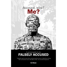 (영문도서) Accused who? Me?: A Survival Guide For The Falsely Accused Paperback, English, 9781036912215