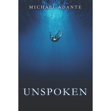 Unspoken Paperback, Adante Media