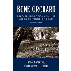 (영문도서) Bone Orchard: Further Reflections on Life Under Sentence of Death Paperback, Bleakhouse Publishing, English, 9798990438712
