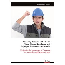 (영문도서)Balancing Business and Labour: Global Dispute Resolution and Employee Protection... Paperback, Eliva Press, English, 9789999321587