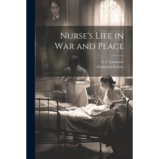 (영문도서) Nurse's Life in War and Peace Paperback, Legare Street Press, English, 9781022046863