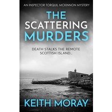 (영문도서)The Scattering Murders: Death stalks the remote Scottish island... Paperback, Sapere Books, English, 9780854957507