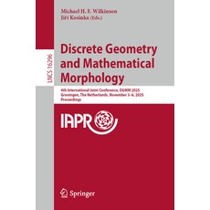 (外文書)Discrete Geometry and Mathematical Morphology: 4th International Joint Conference... Paperback, Springer, English