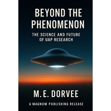 (英文圖書)Beyond the Phenomenon: The Science and Future of UAP Research 平裝版, Independently Published, 英文