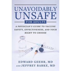 (外文書)Unavoidably Unsafe for Adults: A Physician's Guide to Vaccine Safety Effectivene... Hardcover, Skyhorse Publishing, English