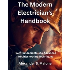 (英文圖書)The Modern Electrician's Handbook: From Fundamentals to Advanced Troubleshooting... 平裝版, Independently Published, English