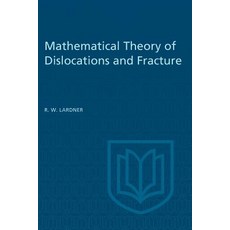 Mathematical Theory of Dislocations and Fracture Paperback, University of Toronto Press