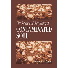 (영문도서)The Reuse and Recycling of Contaminated Soil Paperback, CRC Press, English, 9780367579456