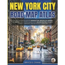 (영문도서)New York City Road Map Atlas 2026: Plan Better Drives Across Manhattan Brooklyn... Paperback, Independently Published, English, 9798182437080