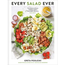 (영문도서)Every Salad Ever: From Grains to Greens and Pasta to Beans Plus Every Salad in B... Hardcover, Clarkson Potter Publishers, English, 9798217036790
