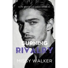 (영문도서)Burning Rivalry Paperback, Missy Walker, English, 9781923036420