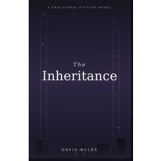 (영문도서)The Inheritance: A Fractional Fiction Novel Paperback, Independently Published, English, 9798242874343