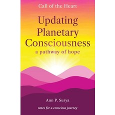 (영문도서) Updating Planetary Consciousness: a pathway of hope Paperback, Kumara Press, English, 9780975180129