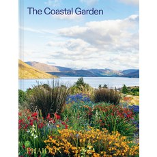 (영문도서)The Coastal Garden Hardcover, Phaidon Press, English, 9781837290925 Phaidon Press, English, 9781837290925