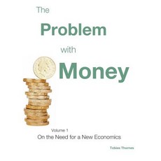 The Problem with Money Paperback, Wash House Publishing