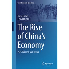 (영문도서) The Rise of China's Economy: Past Present and Future Hardcover, Springer, English, 9783031801495