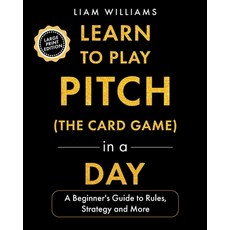 (英文圖書)Learn to Play Pitch (the Card Game) in a Day: A Beginner's Guide to Rules Strat... 平裝版, Independently Published, 英文