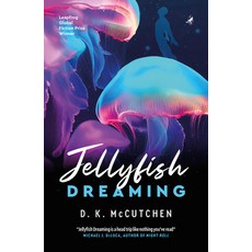 (영문도서) Jellyfish Dreaming Paperback, Leapfrog Press, English, 9781948585750