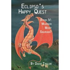 (英文圖書)Eclipso's Happy Quest Book Four: Murder Most Saurian 精裝版, Virtualbookworm.com Publishing, 英文
