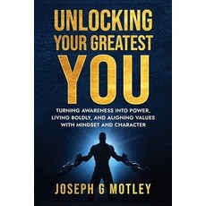 (영문도서)Unlocking Your Greatest You: Turning Awareness into Power Living Boldly and Ali... Paperback, Authors Point, English, 9781807021221