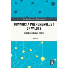 (영문도서) Towards a Phenomenology of Values: Investigations of Worth Paperback, Routledge, English, 9781032064109