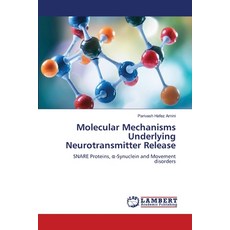(영문도서)Molecular Mechanisms Underlying Neurotransmitter Release Paperback, LAP Lambert Academic Publis..., English, 9786209095139