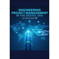 (영문도서)Engineering Project Management in the Digital Era Paperback, Independently Published, English, 9798275847215