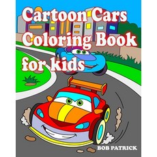Cartoon Cars Coloring Book for kids Paperback, Independently Published
