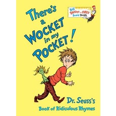 There's a Wocket in My Pocket:Dr. Seuss's Book of Ridiculous Rhymes, Random House Books for Young..
