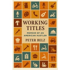 (英文圖書)Working Titles: Memoir of an American Hustler 平裝版, J&s Press, 英文
