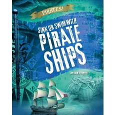 Sink or Swim with Pirate Ships Paperback, Raintree