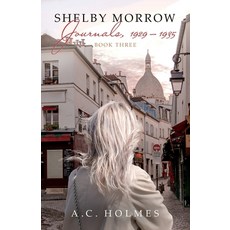 (영문도서) Shelby Morrow Journals 1929-1935: Book Three Paperback, Palmetto Publishing, English, 9798822929531