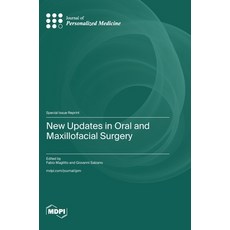 (영문도서)New Updates in Oral and Maxillofacial Surgery Hardcover, Mdpi AG, English, 9783725857715