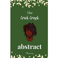 (영문도서) The Crick Crack Abstract: A collection of short stories Paperback, Draft2digital, English, 9781386659259
