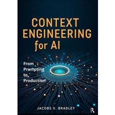 (英文圖書)Context Engineering for AI: From Prompting to Production - LLM Context Windows ... 平裝版, Independently Published, 英文