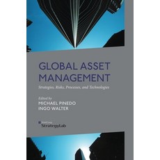 Global Asset Management: Strategies Risks Processes and Technologies Paperback, Palgrave MacMillan